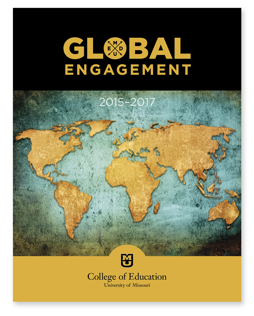 University of Missouri College of Education Global Engagement Report 2015-2017, front cover