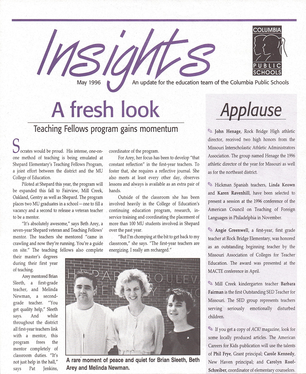 Teaching Fellows program piloted.  1,360 students have participated since the initial pilot, which included two Fellows. CPS Insights Newsletter, 1996.