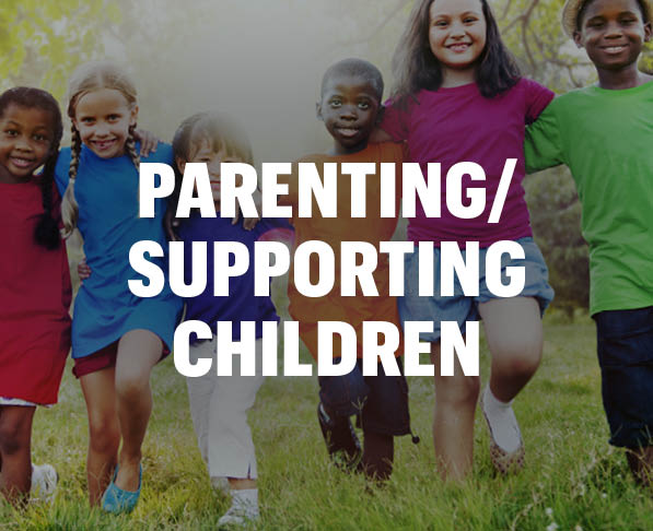 parenting / supporting children